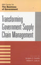 Book cover of: Transforming Government Supply Chain Management. By: Jacques S. Gansler