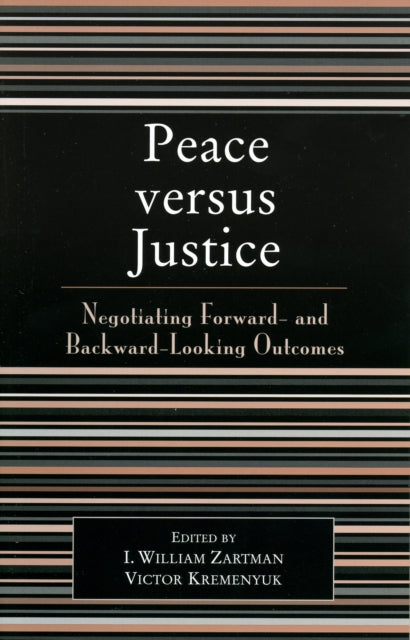Book cover of: Peace versus Justice. By: Victor Kremenyuk