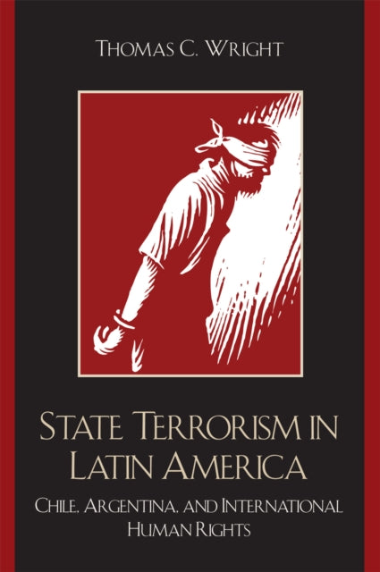 Book cover of: State Terrorism in Latin America. By: Thomas Wright