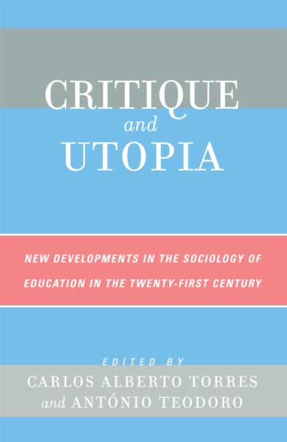Book cover of: Critique and Utopia. By: Carlos Torres