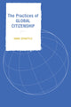 Book cover of: Practices of Global Citizenship. By: Schattle Hans
