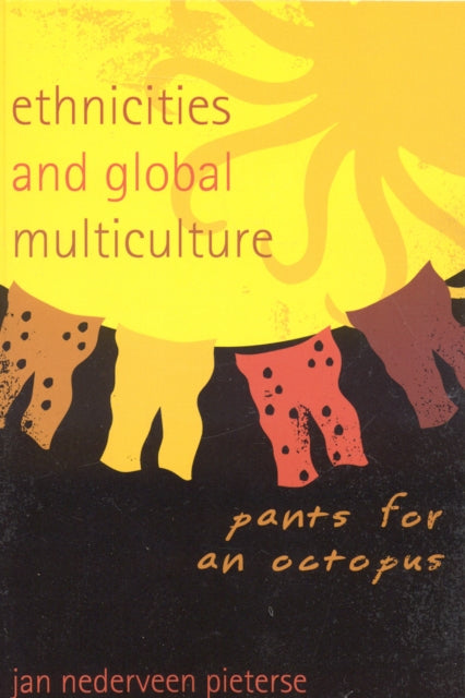 Book cover of: Ethnicities and Global Multiculture. By: Jan Nederveen, Jan Nederveen Pieterse
