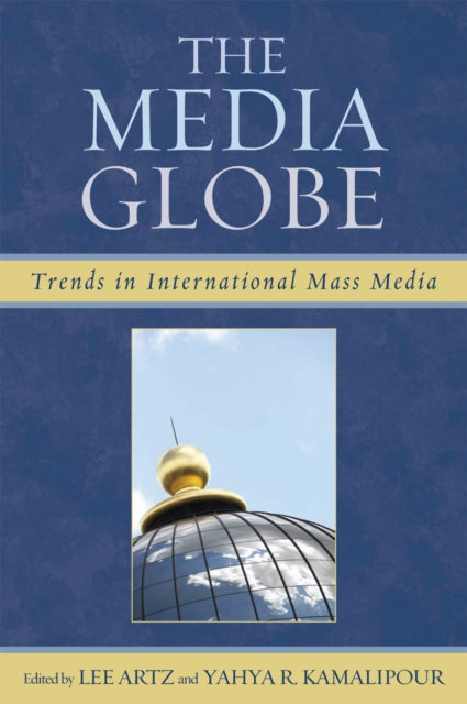 Book cover of: Media Globe. By: Lee Artz