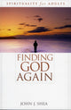 Book cover of: Finding God Again. By: John J. Shea