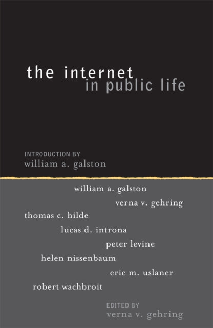 Book cover of: Internet in Public Life. By: Verna V. Gehring