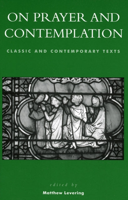 Book cover of: On Prayer and Contemplation. By: Matthew Levering