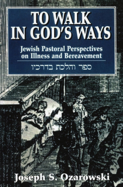 Book cover of: To Walk in God's Ways. By: Joseph Ozarowski