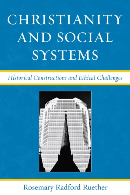 Book cover of: Christianity and Social Systems. By: Rosemary Radford Ruether