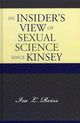 Book cover of: Insider's View of Sexual Science since Kinsey