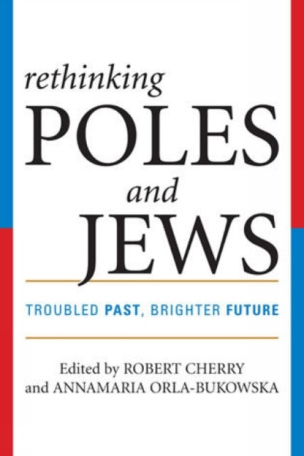 Book cover of: Rethinking Poles and Jews. By: Robert Cherry