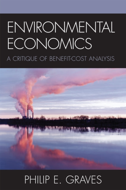 Book cover of: Environmental Economics. By: Philip E. Graves