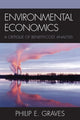 Book cover of: Environmental Economics. By: Philip E. Graves