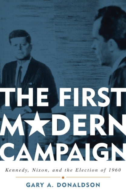 Book cover of: First Modern Campaign. By: Gary Donaldson