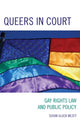 Book cover of: Queers in Court. By: Susan Mezey