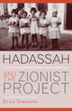 Book cover of: Hadassah and the Zionist Project
