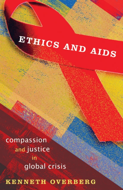 Book cover of: Ethics and AIDS. By: Kenneth Overberg