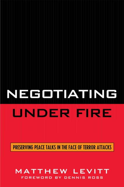 Book cover of: Negotiating Under Fire. By: Matthew Levitt