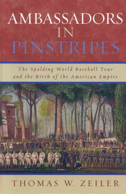 Book cover of: Ambassadors in Pinstripes. By: Thomas W. Zeiler