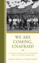 Book cover of: We Are Coming, Unafraid. By: Michael Keren