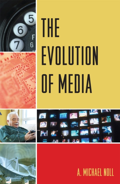 Book cover of: Evolution of Media. By: A. Michael Noll