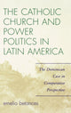Book cover of: Catholic Church and Power Politics in Latin America. By: Emelio Betances