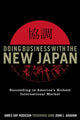 Book cover of: Doing Business with the New Japan. By: James D. Hodgson, Hodgson James