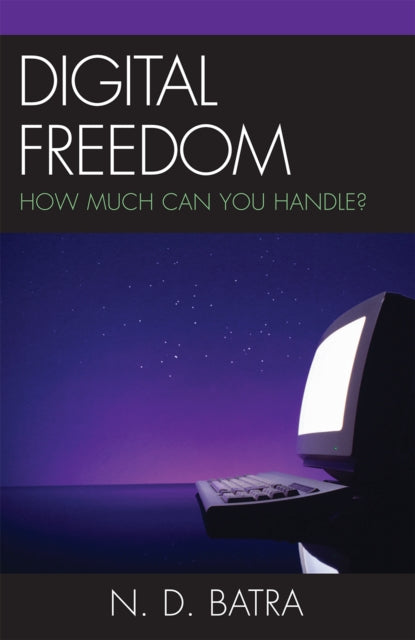 Book cover of: Digital Freedom. By: N. D. Batra