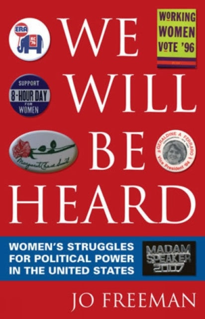 Book cover of: We Will Be Heard. By: Jo Freeman