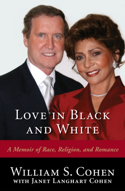 Book cover of: Love in Black and White. By: William S. Cohen