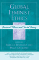 Book cover of: Global Feminist Ethics. By: Rebecca Whisnant