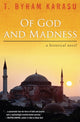 Book cover of: Of God and Madness. By: T. Byram Karasu