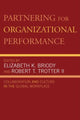 Book cover of: Partnering for Organizational Performance. By: Elizabeth Kathleen Briody, Elizabeth Briody