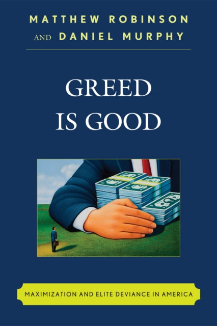 Book cover of: Greed is Good. By: Matthew Robinson