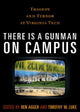 Book cover of: There is a Gunman on Campus