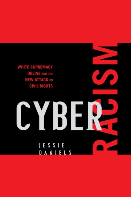 Book cover of: Cyber Racism. By: Jessie Daniels
