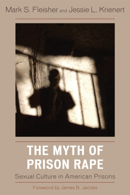 Book cover of: Myth of Prison Rape. By: Mark S. Fleisher