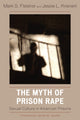 Book cover of: Myth of Prison Rape. By: Mark S. Fleisher
