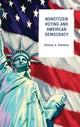 Book cover of: Noncitizen Voting and American Democracy. By: Stanley Allen Renshon