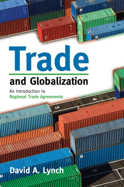 Book cover of: Trade and Globalization. By: David A. Lynch