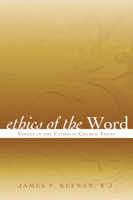 Book cover of: Ethics of the Word. By: James F. Keenan