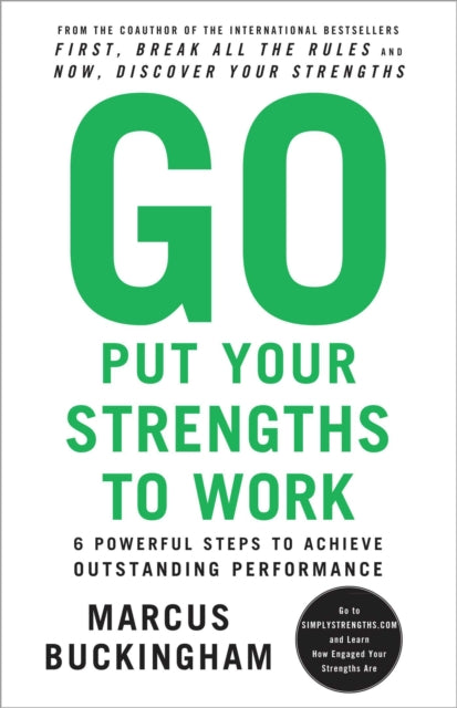 Book cover of: Go Put Your Strengths to Work. By: Marcus Buckingham