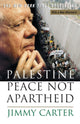 Book cover of: Palestine Peace Not Apartheid. By: Jimmy Carter