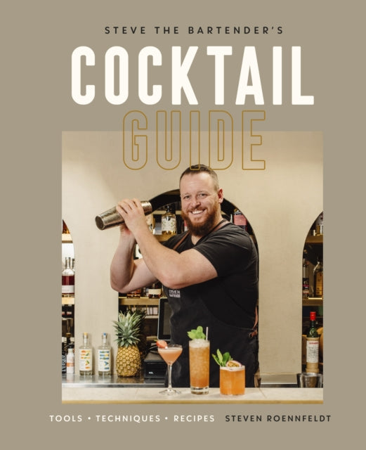 Book cover of: Steve the Bartender's Cocktail Guide. By: Steven Roennfeldt