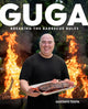Guga, Breaking the Barbecue Rules 9780744060805 Gustavo Tosta