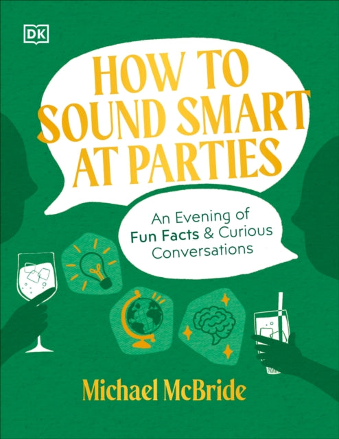Book cover of: How to Sound Smart at Parties. By: Michael McBride