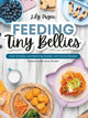Book cover of: Feeding Tiny Bellies. By: Lily Payen