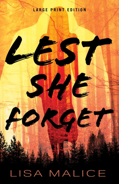 Book cover of: Lest She Forget. By: Lisa Malice