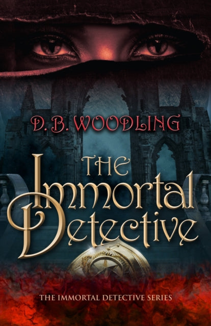 Book cover of: Immortal Detective. By: D. B. Woodling