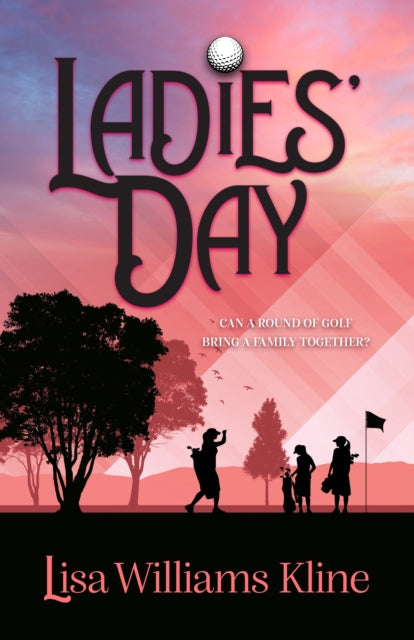 Book cover of: Ladies' Day. By: Lisa Kline