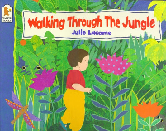 Book cover of: Walking Through the Jungle. By: Julie Lacome
